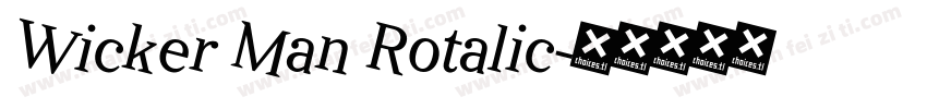 Wicker Man Rotalic字体转换
